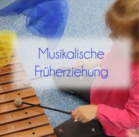 Musikalische Früherziehung